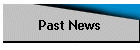 Past News